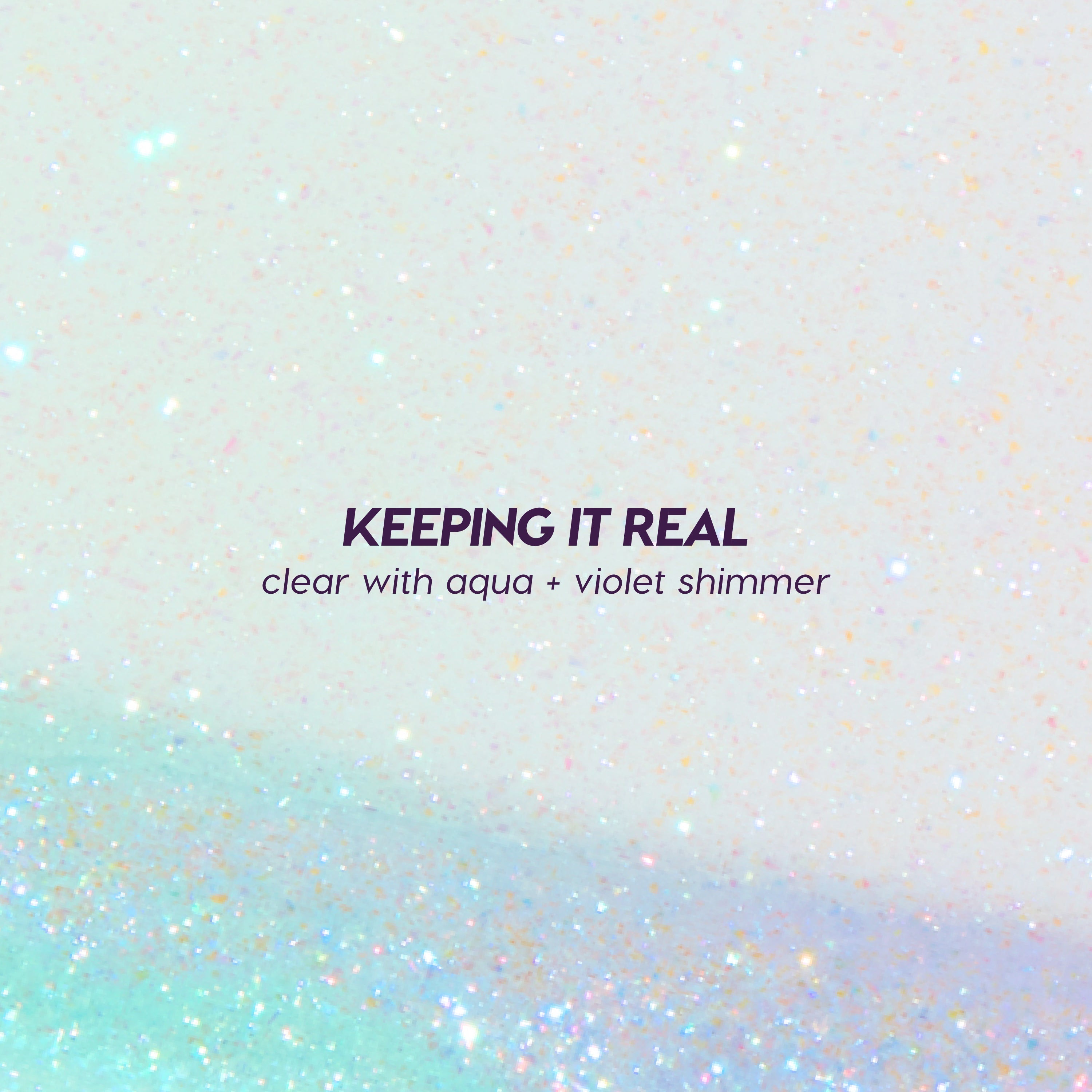 Keeping It Real
